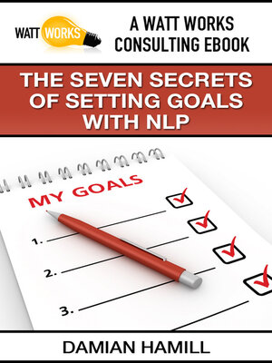 cover image of The Seven Secrets of Setting Goals With NLP